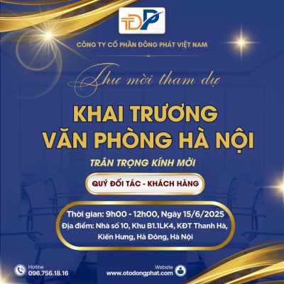 Ô tô Đông Phát Khai trương văn phòng đại diện tại Hà Nội